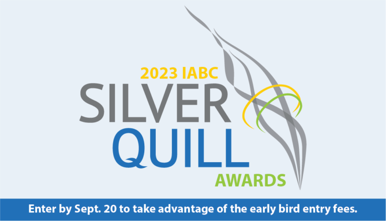 2023 IABC Silver Quill Awards logo. Two days left to enter before the entry fees increase!